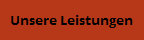 Unsere Leistungen
